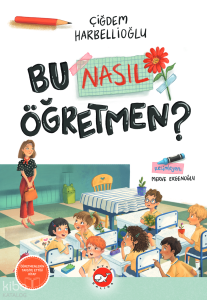 Bu Nasıl Öğretmen?