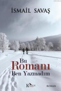 Bu Romanı Ben Yazmadım
