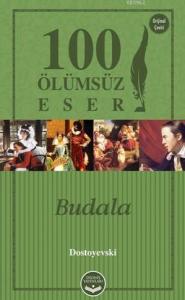 Budala; 100 Ölümsüz Eser