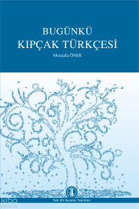 Bugünkü Kıpçak Türkçesi