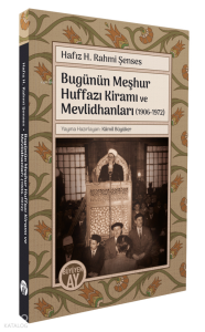 Bugünün Meşhur Huffazı Kiramı ve Mevlidhanları (1906-1972)