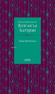 Bugünün Müslümanının Kur'an'la İletişimi