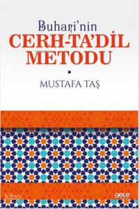 Buhari'nin Cerh-Ta'dil Metodu