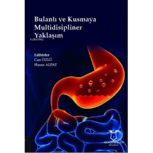 Bulantı ve Kusmaya Multidisipliner Yaklaşım