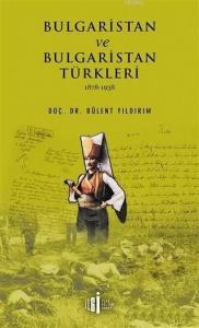Bulgaristan ve Bulgaristan Türkleri; 1878 - 1938