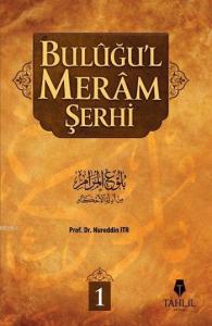 Buluğu'l Meram Şerhi 1