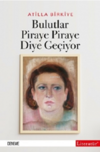 Bulutlar Piraye Piraye Diye Geçiyor