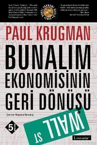 Bunalım Ekonomisinin Geri Dönüşü