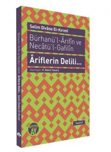 Bürhanü'l-Arifın ve Necatü'l-Gafilın - Ariflerin Delili...