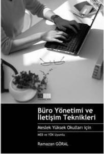 Büro Yönetimi ve İletişim Teknikleri; Meslek Yüksek Okulları İçin Meb ve Yök Uyumlu