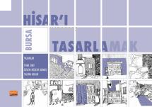 Bursa Hisar'ı Tasarlamak