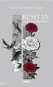 Büsitan;Güzel Kokular Diyarı