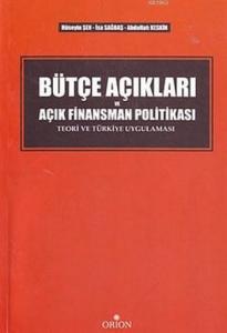 Bütçe Açıkları ve Açık Finansman Politikası