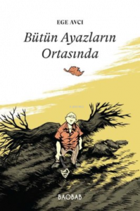 Bütün ayazların ortasında