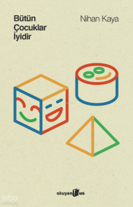 Bütün Çocuklar İyidir