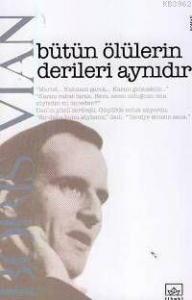 Bütün Ölülerin Derileri Aynıdır