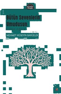 Bütün Sevenlerin Umudusun