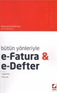 Bütün Yönleriyle e-Fatura ve e-Defter; Uygulama - Mevzuat