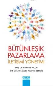 Bütünleşik Pazarlama İletişimi Yönetimi