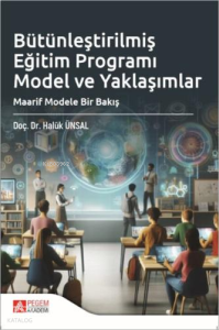 Bütünleştirilmiş Eğitim Programı Model ve Yaklaşımlar