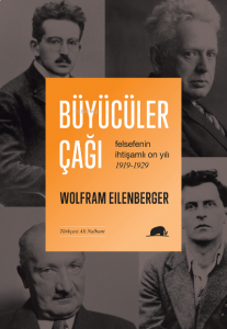 Büyücüler Çağı;Felsefenin İhtişamlı On Yılı 1919-1929