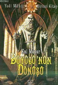 Büyücü'nün Dönüşü - Yedinci Mühür 1. Kitap