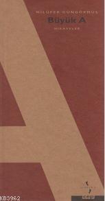 Büyük A; Hikayeler