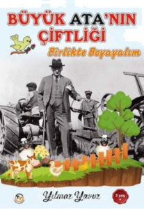 Büyük Ata'nın Çiftliği