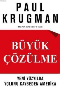 Büyük Çözülme; Yeni Yüzyılda Yolunu Kaybeden Amerika