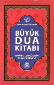 Büyük Dua Kitabı; Mecmuatü'l Ahzab