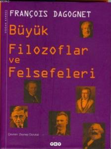 Büyük Filozoflar ve Felsefeleri