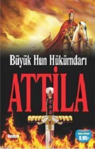 Büyük Hun Hükümdarı Attila