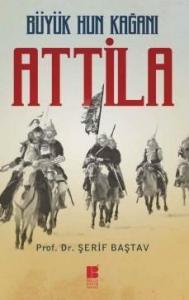 Büyük Hun Kağanı Attila