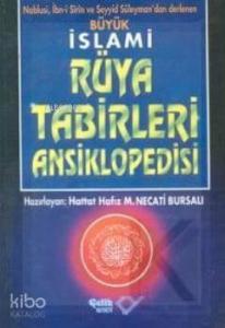 Büyük İslami Rüya Tabirleri Ansiklopedisi