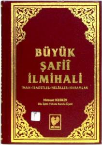 Büyük Şafiî İlmihali; İman - İbadetler - Helâller - Haramlar (büyük boy, şamua kâğıt, ciltli)