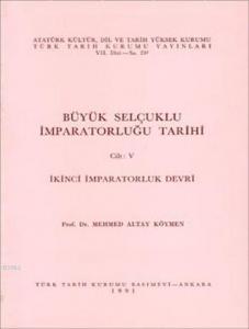 Büyük Selçuklu İmparatorluğu Tarihi