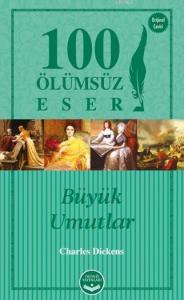 Büyük Umutlar; 100 Ölümsüz Eser