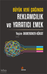 Büyük Veri Çağında Reklamcılık ve Yaratıcı Emek