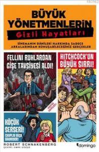 Büyük Yönetmenlerin Gizli Hayatları