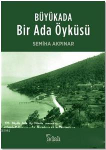 Büyükada : Bir Ada Öyküsü