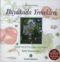 Büyükada Yemekleri; Büyükada Altınordu 12´de Duygularla Tatlar Birleşince