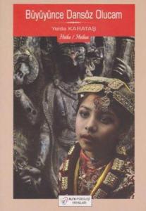 Büyüyünce Dansöz Olucam