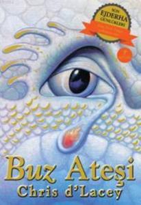 Buz Ateşi; Son Ejderha Günlükleri