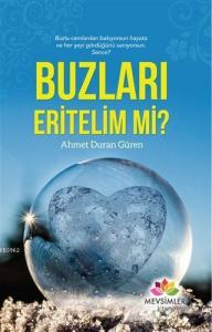 Buzları Eritelim mi?