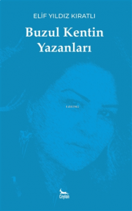 Buzul Kentin Yazanları