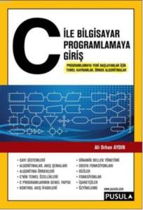 C ile Bilgisayar Programlamaya Giriş