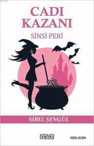 Cadı Kazanı; Sinsi Peri