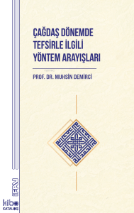 Çağdaş Dönemde Tefsi̇rle İlgili Yöntem Arayışları