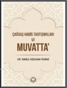 Çağdaş Hadis Tartışmaları ve Muvatta