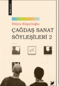 Çağdaş Sanat Söyleşileri 2